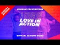 Love in action  worship for everyone actions