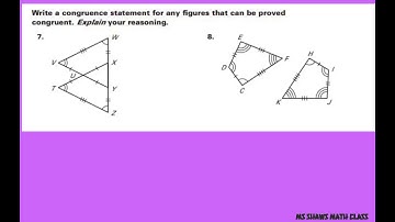 Write a congruence statement for any figure that can be proven congruent. Explain your Reasoning