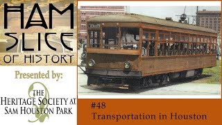 HAM Slice #48 Public Transportation in Houston