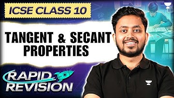 Tangent & Secant Properties | Rapid Revision | ICSE Class 10 | Shubhanshu Sir