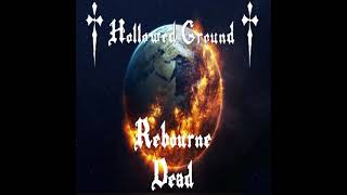 Hollowed Ground - Rebourne Dead