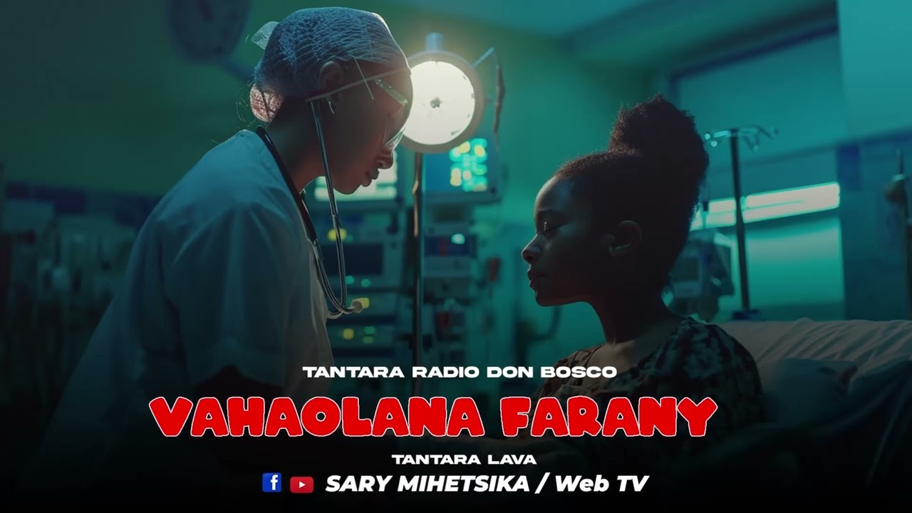 Tantara Malagasy - VAHAOLANA FARANY (Tantaran'i Radio Don Bosco) Tantara Indray Miseho