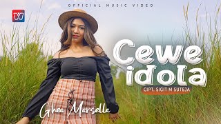 Ghea Marsella - Cewe Idola (Official Music Video)