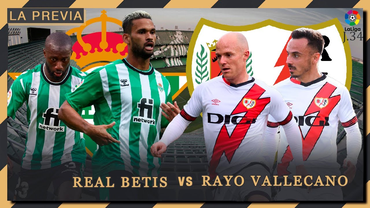 La PREVIA del REAL BETIS VS RAYO VALLECANO | Pedro González - YouTube