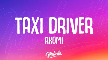 Rkomi - TAXI DRIVER (Testo / Lyrics)