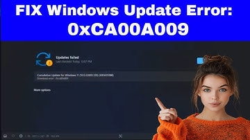 [FIX] Download error - 0xCA00A009 (Windows Update Error)