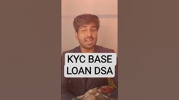 KYC BASE LOAN DSA|| KYC LOAN DSA KAISE LE#LOAN #dsa #kycbase #ytshorts #shorts #youtubeshorts