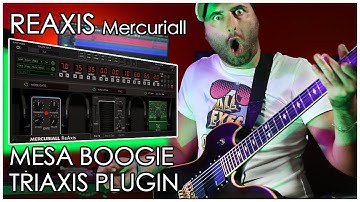 REAXIS Plugin - Triaxis Mesa Boogie Amp by Mercuriall - Recensione