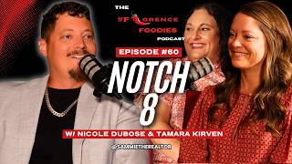 #60 - Notch 8 W/ Nicole DuBose & Tamara Kirven
