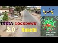 Lockdown view by drone | Made by Flying Baaz | Ranchi lockdown scene by drone