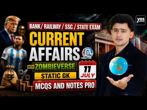 🔴11 July 2026 | Daily Current Affairs | For Bank, Insurance & SSC Exams