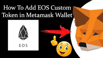 How To Add EOS Custom Token in Metamask Wallet | EOS Custom Token
