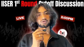 LIVE: IISER 1st Round Cutoff 2025 Discussion | Reporting, Offer Letter, Next Steps