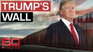 Trump's border wall still not built as US faces immigrant crisis | 60 Minutes Australia
