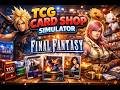 Final Fantasy Shop ep 13