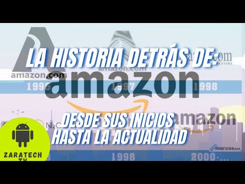 LA HISTORIA DE AMAZON - DESDE SUS INICIOS HASTA LA ACTUALIDAD - YouTube