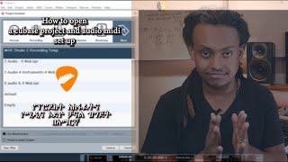 How to open a cubase project & audio midi set up.