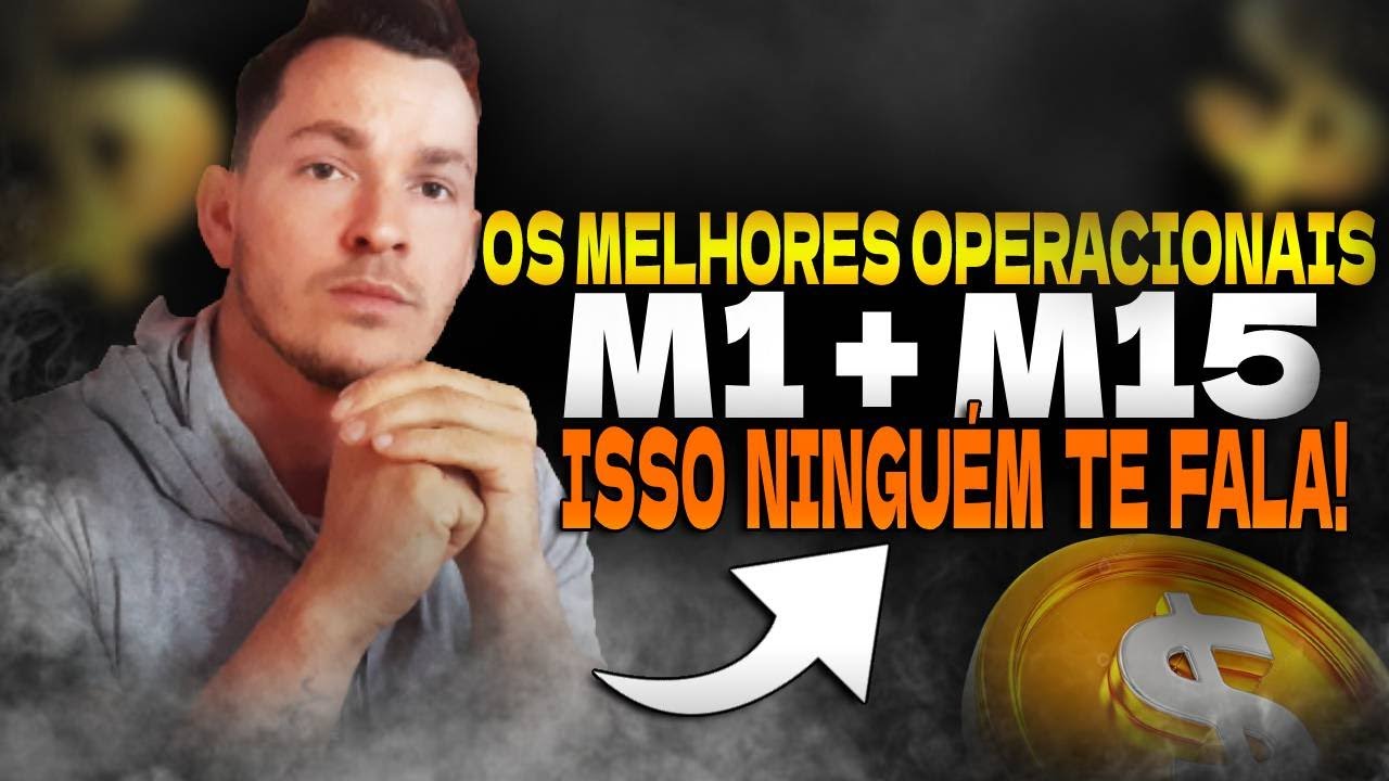 👉🏼Operacional de M1 com Base no Movimento do M15 - Venha Aprender agora ...