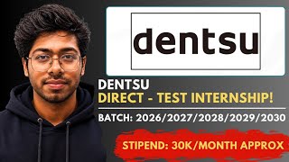 Dentsu Direct Test Internship Program - 2026 | No Resume Shortlisting | Complete Guide | Resources 