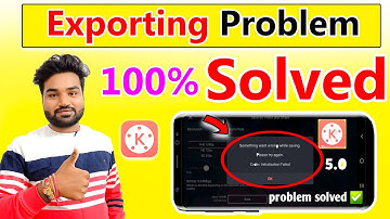 Kinemaster Video Export Save Problem Fix An error Occurred while exporting please try again solve