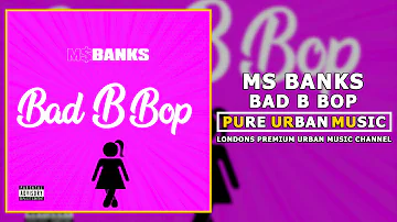 Ms Banks - Bad B Bop