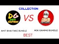 Amit bhai fek bandal and MSK gaming fake bundle