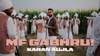 Mf Gabhru Karan Aujla Latest Punjabi 2025