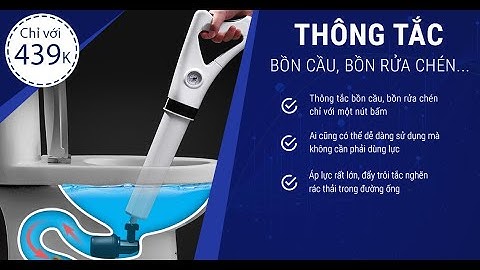 Thiết Bị Thông Tắc Bồn Cầu Khí Nén Áp Lực Cao Sản Phẩm Cao Cấp | Nguonhangsi.vn