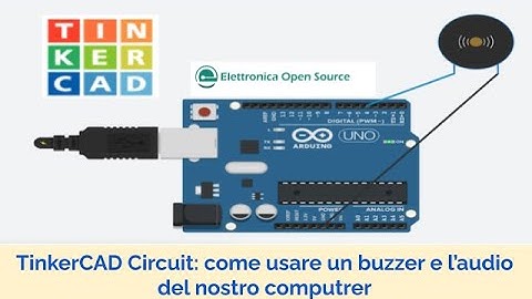 TinkerCAD Circuit: come usare un buzzer e l