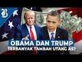 Ini Presiden Amerika yang Paling Banyak Tambah Utang di Tengah Isu Gagal Bayar