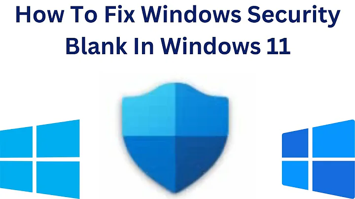 How To Fix Windows Security Blank In Windows 11 - DayDayNews