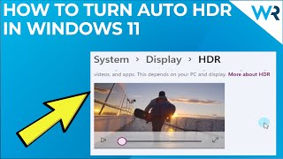 How to turn on Auto HDR in Windows 11