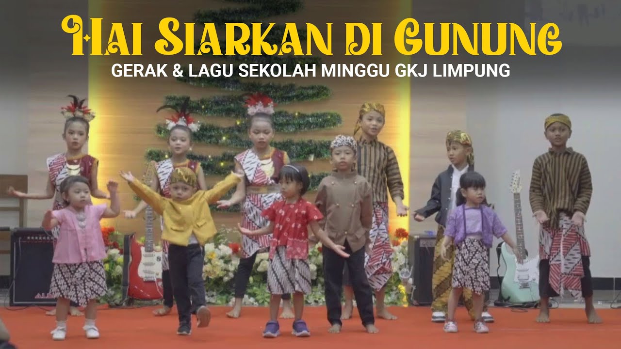 Hai Siarkan di Gunung - Gerak & Lagu Sekolah Minggu GKJ Limpung (Natal 2024)