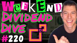 Weekend Dividend Dive #220