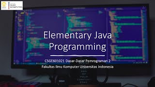 DDP2 B 2022 - Sesi Sinkronus Week 1-2: Elementary Java Programming (Basics, Selections, Loops)