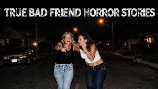 5 Terrifying Stories About Toxic Friends | Horror Stories