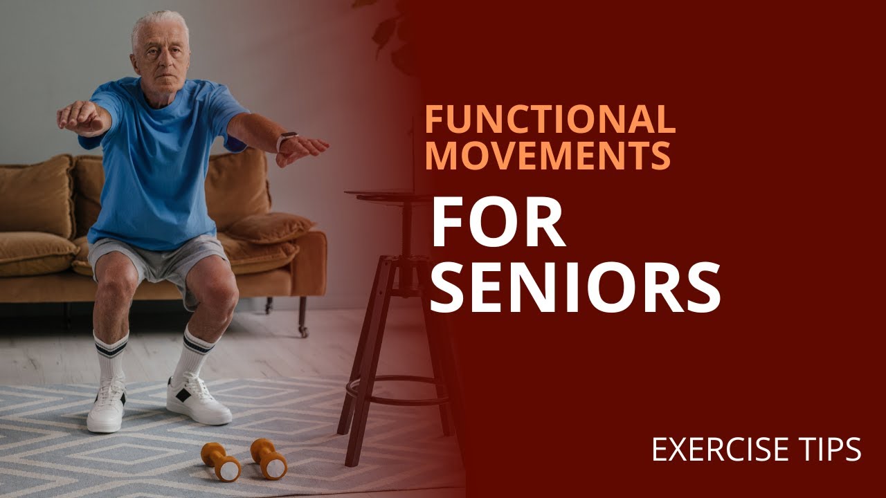 Functional Movements for Seniors