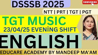 DSSSB TGT MUSIC , ENGLISH ,23/04/25 EVENING SHIFT SOLUTIONS #dsssbpyq #prt #pgt #tgt #DASS-4