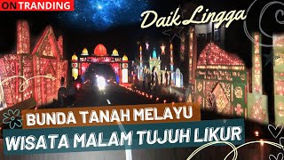 Ramadan Night 7 Likur at Mother of Malaya Daik Lingga