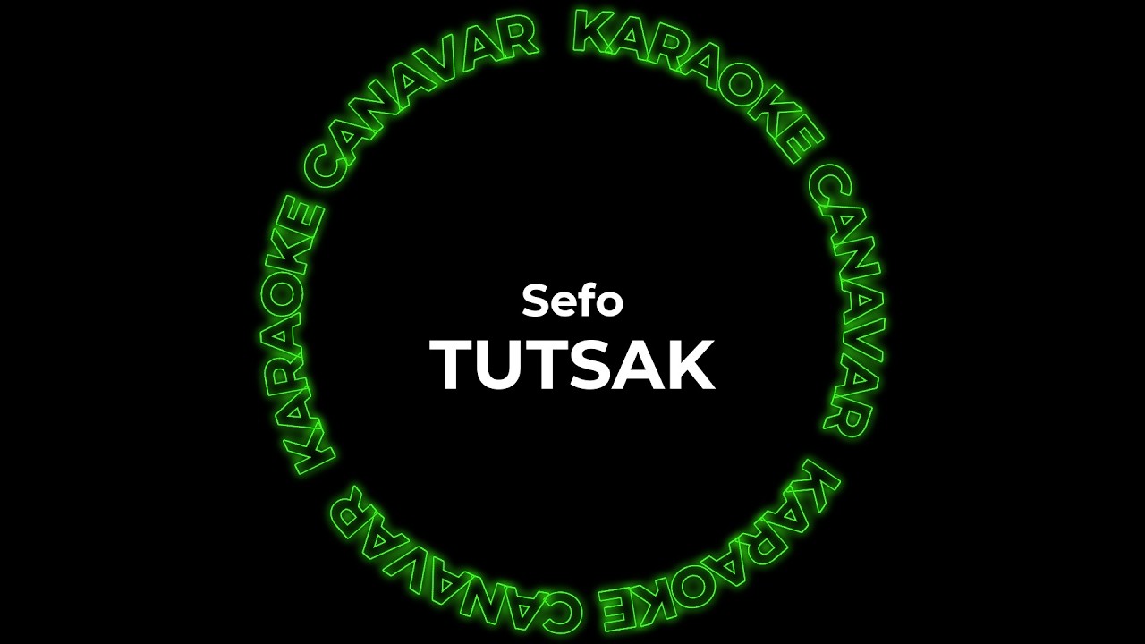 Tutsak – Sefo karaoke videosu