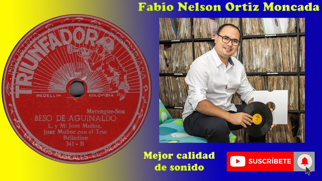 BESO DE AGUINALDO - JOSE MUÑOZ CON EL TRIO BELLADINO - Merengue Son (Jose Muñoz) © ℗ 1952