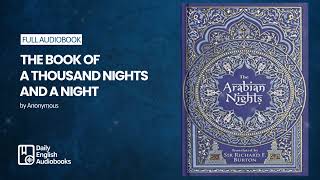 The Book of A Thousand Nights and a Night (Arabian Nights), Volume 01 (1/2) - Full English Audiobook