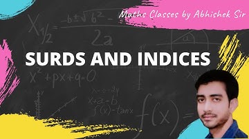 SURDS AND INDICES BY ABHISHEK ANAND BEST CONCEPT BEST DISCUSSION