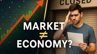 The Market ISN’T the Economy? | The Disconnect Explained