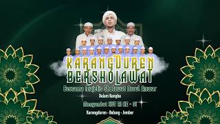 🔴 (LIVE) KARANGDUREN BERSHOLAWAT || MAJELIS SHOLAWAT NURUL ANWAR JEMBER