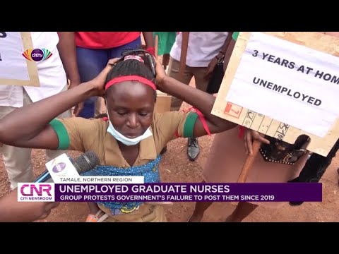 Unemployed graduate nurses weep during protest in Tamale; beg Nana Addo to post them