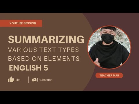 English 5 Quarter 3 Week 2| Summarizing Various Text Types Based on ...