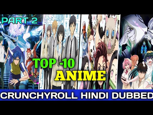 List Of Hindi Dubbed Anime On Crunchyroll India » Anime India