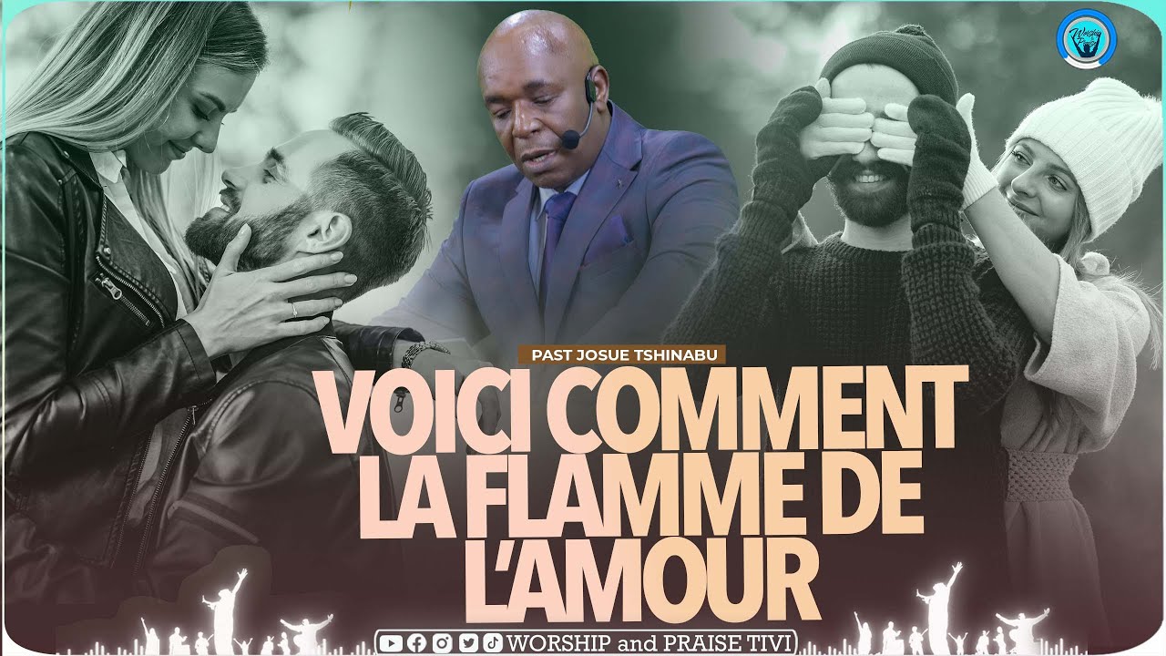 Pasteur Josue Tshinabu  Voici comment garder la flame de l'amour dans un couple