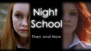 Night School: Then and Now (Supercut)